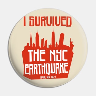 I Survived The NYC Earthquake Pin