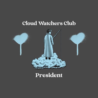 Cloud Watcher's Club President T-Shirt