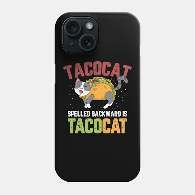 Perfect Gift for all Taco & Cat Lovers Phone Case by TO Store