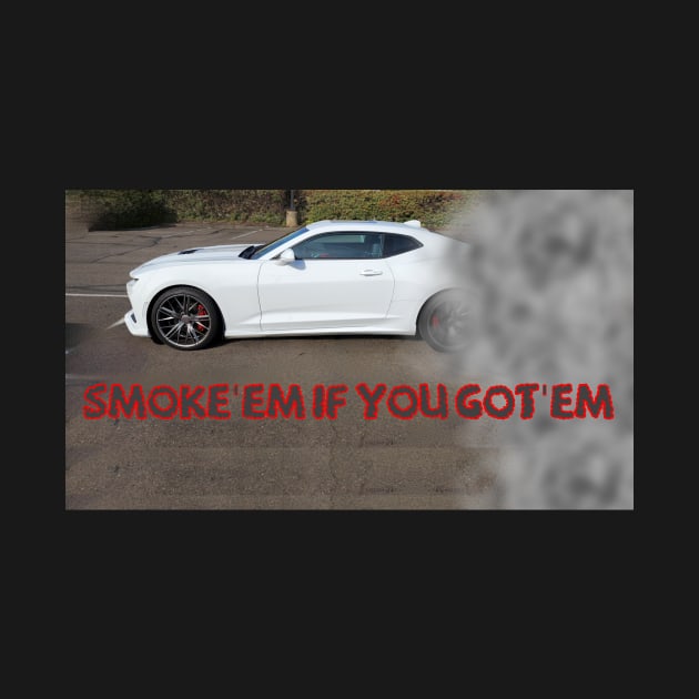 Smoke'em if you got'em (Red & Grey) by Wil Steele