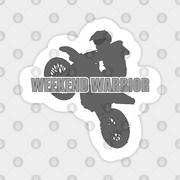 Motocross Dirt Bike Racing Sport - Weekend Warrior Magnet by tatzkirosales-shirt-store