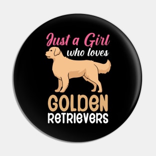 Just a girl who loves goldens retrievers Pin