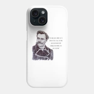 Friedrich Nietzsche quote about change and the mind Phone Case