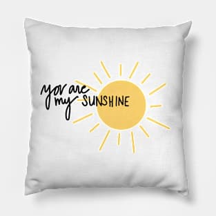 you are my sunshine Pillow