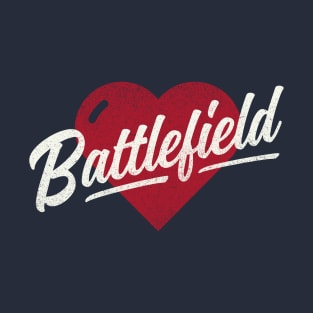 Love is a Battlefield T-Shirt