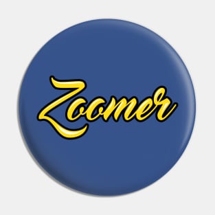 Zoomer Pin