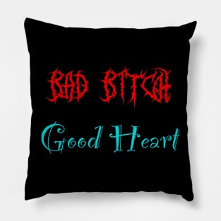 Bad bitch good heart Pillow