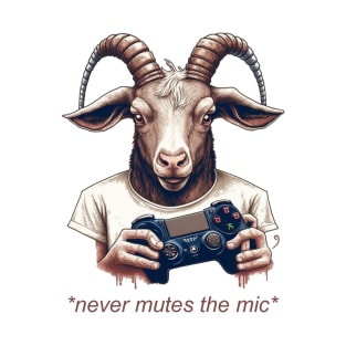 One Who Doesn't Mute Their Mic T-Shirt