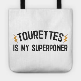 Tourettes Is My Superpower Tote