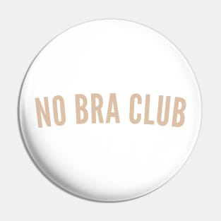 No Bra Club. Funny I Hate Bras Saying. Neutral - No Bra - Long Sleeve T- Shirt