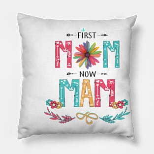 First Mom Now Mam Wildflowers Happy Mothers Day Pillow