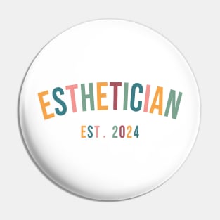 Aesthetician Class of 2024 Graduation Esthetician Est 2024 Pin