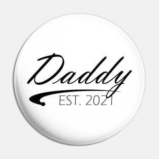 Daddy Est. 2021 Pin