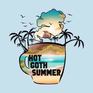 Hot Goth Summer At Beautiful Beach In The Mug Design T-Shirt