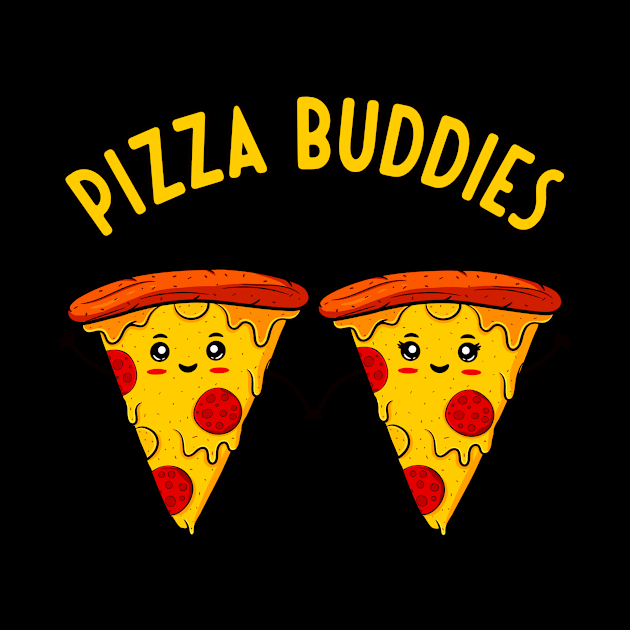 Pizza Buddies Funny Cute Pizzas Couple by Foxxy Merch