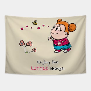 Enjoy the LITTLE things Tapestry