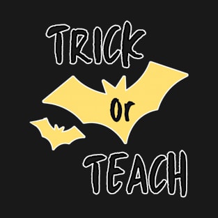 Trick or teach T-Shirt