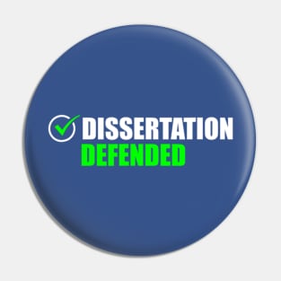 Dissertation Defended - PhD Graduate Ph.D. Graduation Pin