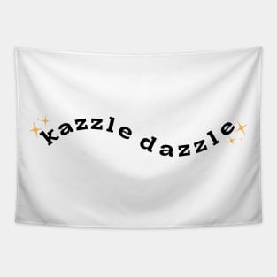 kazzle dazzle Tapestry