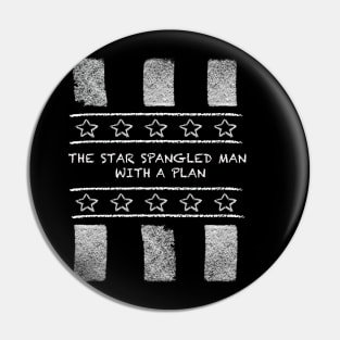 The Star Spangled Man With A Plan Pin