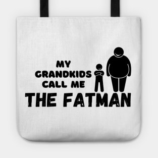 The Fatman Grandpa Tote