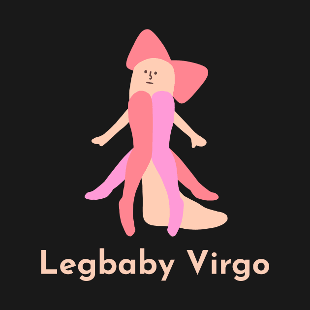 Legbaby Virgo | Zodiac | Cute | Funny | Weird | Gift | Minimalist | Star Sign | Astrology | by WiseCat