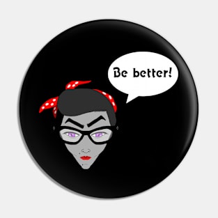 Motivational Karen Pin