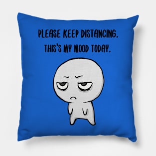 Please keep distancing | Today mood | inspired by Balmybell Pillow