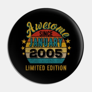 17 Year Old 17th Birthday Design for January 2005 born Limited Edition Legend BDay Gift Pin