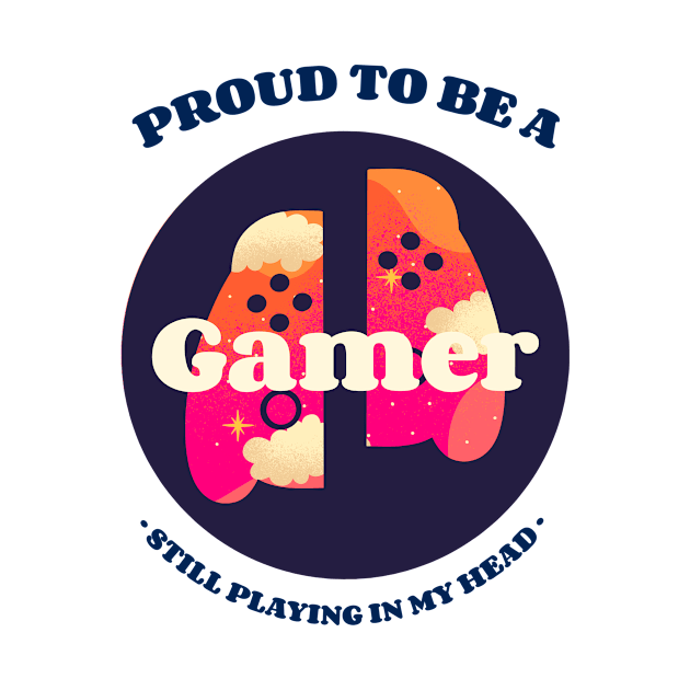 Proud to be a gamer by Aj@Co.