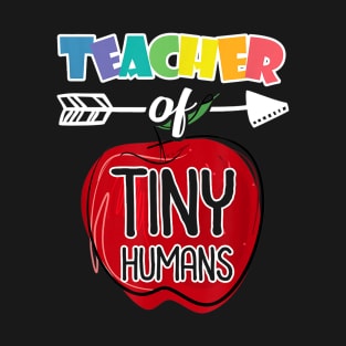 Cute Teacher of Tiny Humans T-Shirt Pre-K Appreciation Gifts T-Shirt