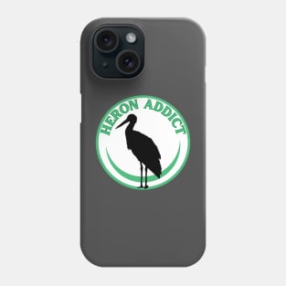 Heron Addict Phone Case