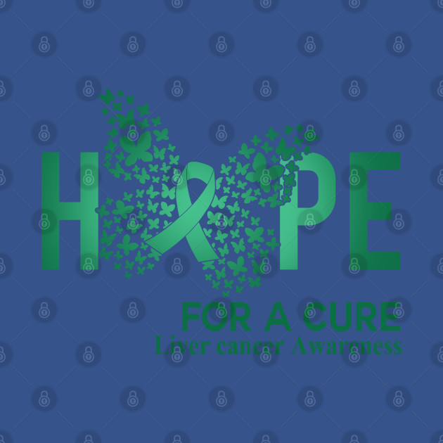 Disover Hope For A Cure Butterfly Gift Liver cancer 2 - Liver Cancer - T-Shirt