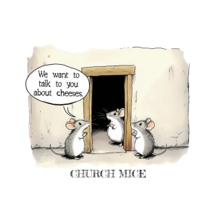 Funny Church mice Joke T-Shirt