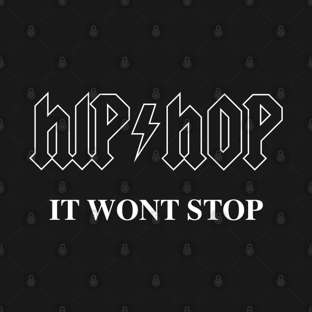 Hip Hop It Won't Stop by Tee4daily