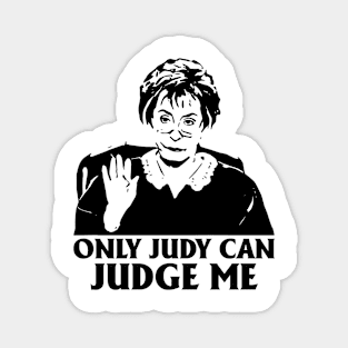 Only Judy Can Judge Me Funny , Judy Tv Show Magnet