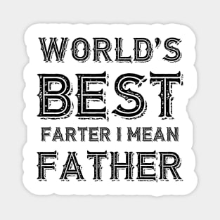 World's Best Farter I Mean Father Vintage Magnet