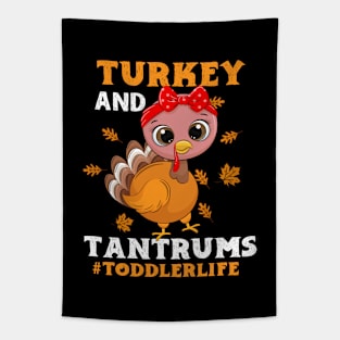 Turkey And Tantrums Happy Thanksgiving Turkey Day Gift Funny Thanksgiving Tapestry