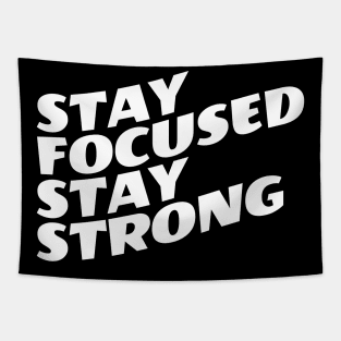 Stay Focused Stay Strong Tapestry