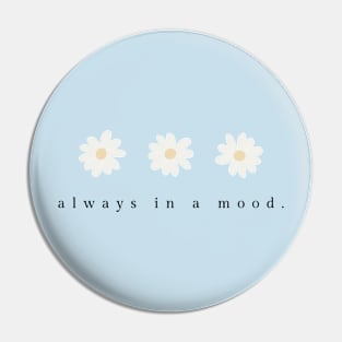 Always in a Mood Daisies Pin