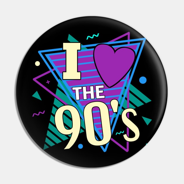 I Love The 90s Pin by Ntdesignart