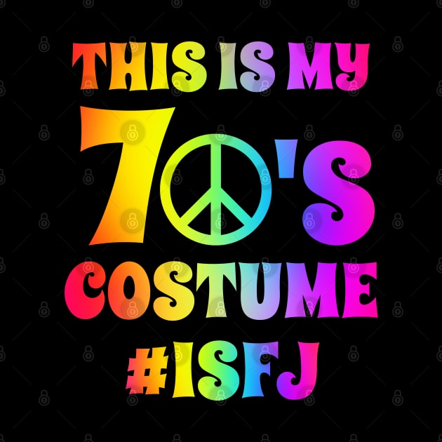 Groovy ISFJ This Is My 70s Costume Halloween Party Retro Vintage by coloringiship