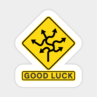 Good Luck Road SIgn Magnet