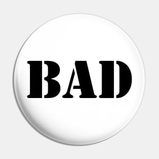 BAD Pin