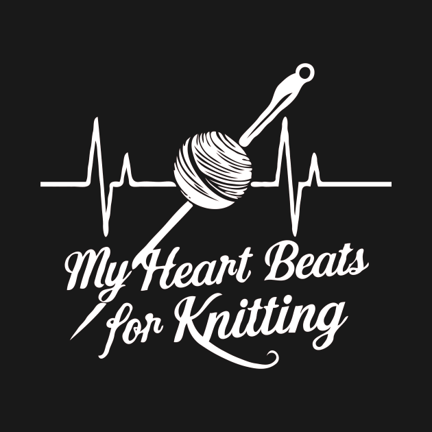 My Heart Beats For Knitting. Knitting Heartbeat by Chrislkf