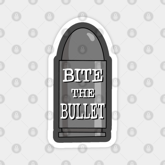 Bite the bullet! Magnet by novabee