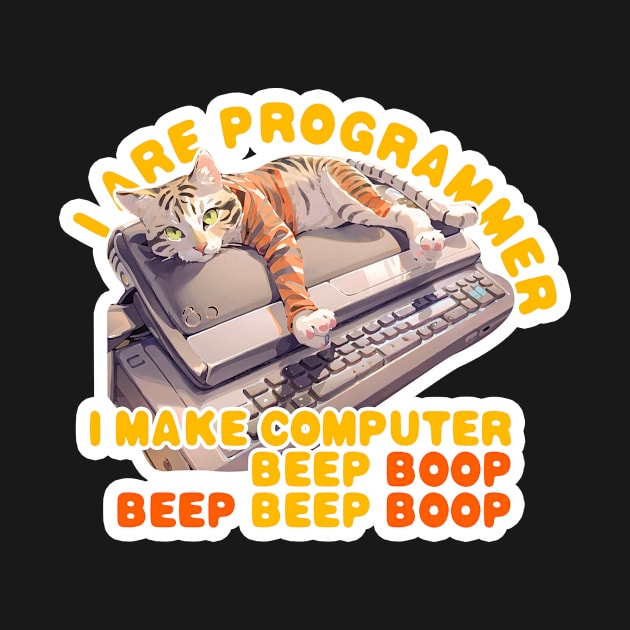 I are programmer i make computer beep boop Cat by LycheeDesign