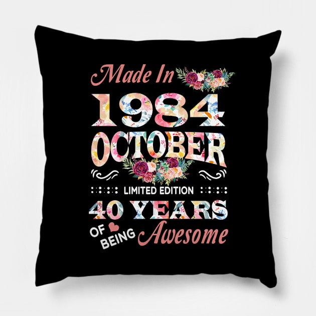 October Flower Made In 1984 40 Years Of Being Awesome Pillow by Kontjo