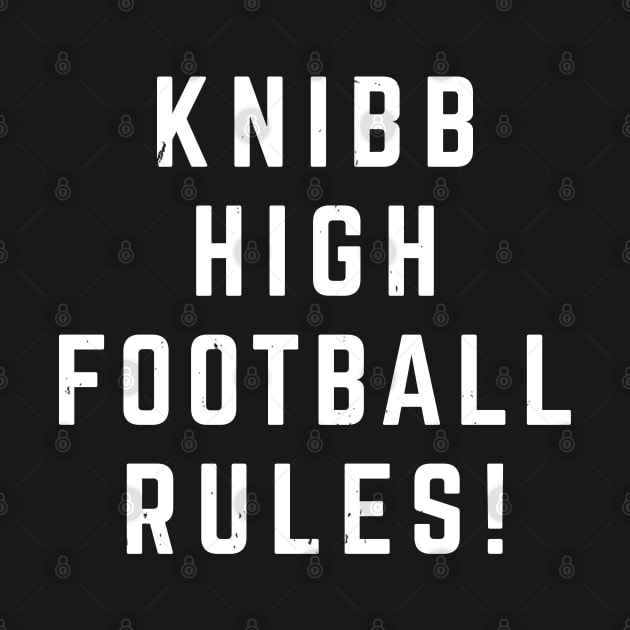 Knibb High Football Rules! - Billy Madison by BodinStreet