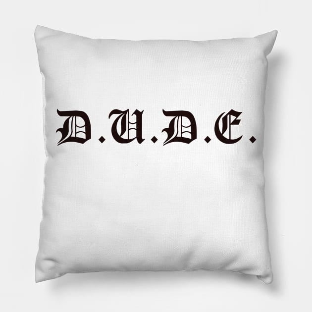 Dude Pillow by wisecolor